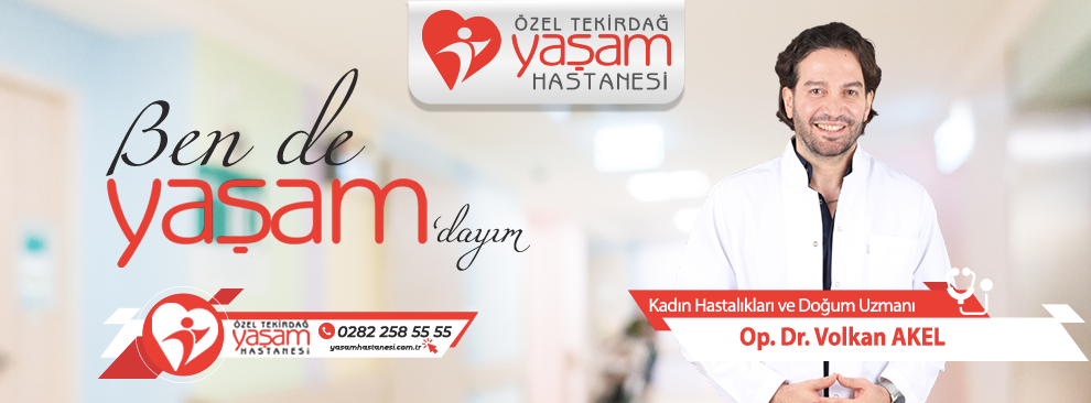 Kadın Hastalıkları ve Doğum Uzmanı Op.Dr. Volkan AKEL Hasta Kabulüne Başladı...